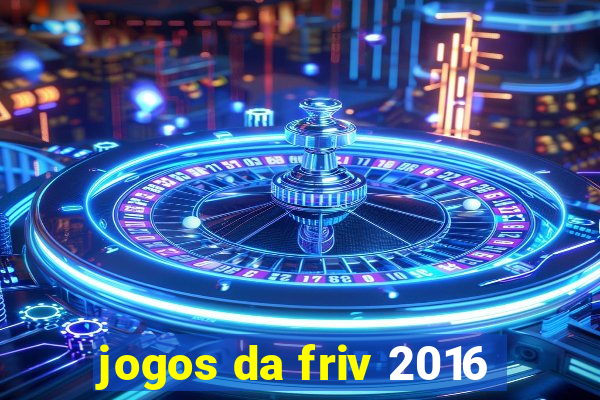 jogos da friv 2016